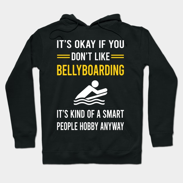 Smart People Hobby Bellyboarding Bellyboard Bellyboarder Hoodie by Bourguignon Aror